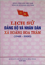 LỊCH SỬ ĐẢNG BỘ VÀ NHÂN DÂN XÃ HOÀNG HOA THÁM (1948 - 2000)(  (BẢN GỐC)